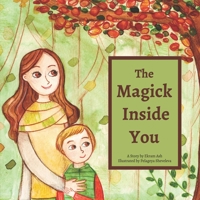 The Magick Inside You: A Pagan Children's Story B09GZM9HP6 Book Cover