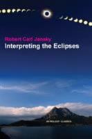 Interpreting the Eclipses 1933303522 Book Cover