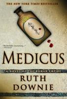 Medicus: A Novel of the Roman Empire 0718149432 Book Cover
