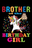 Brother of the Birthday Girl: Unicorn Book for Girls Lined Writing Journal & Notebook- Cute Gift for Girls Teens Women 120 Story Pages (Cute Unicorn Notebooks For Girls) 1697473075 Book Cover