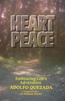 Heart Peace: Embracing Life's Adversities 1878718525 Book Cover