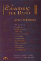 Rehearsing the Band 1574630938 Book Cover