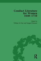 Conduct Literature for Women, Part II, 1640-1710 Vol 4 1138752118 Book Cover