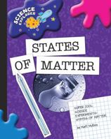Super Cool Science Experiments: States of Matter 1602795355 Book Cover