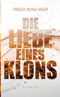 Die Liebe eines Klons 3752892633 Book Cover