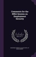 Comments for the IRRA session on employment security 1341538052 Book Cover