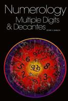 Numerology: Multiple Digits & Decanates 1482067943 Book Cover