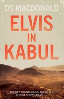 Elvis in Kabul 1913913716 Book Cover