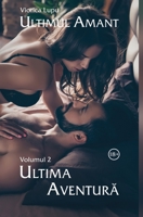 Ultimul amant: Volumul 2, Ultima aventura null Book Cover