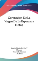 Coronacion De La Virgen De La Esperanza (1886) 1160840385 Book Cover