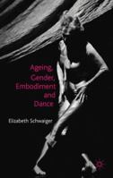 Ageing, Gender, Embodiment and Dance: Finding a Balance 0230276407 Book Cover