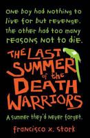 The Last Summer of the Death Warriors 0545151333 Book Cover