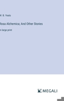 Rosa Alchemica; And Other Stories: in large print 3368346040 Book Cover