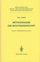 Methodenlehre der Rechtswissenschaft (Enzyklopadie der Rechts- und Staatswissenschaft : Abteilung Rechtswissenschaft) 3540590862 Book Cover
