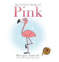 The Perfect Shade of Pink 1490761233 Book Cover