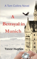 A Betrayal in Munich B0B5KXDN9K Book Cover