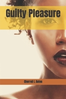 Guilty Pleasure 0692371451 Book Cover