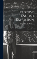 Effective English Expression; a High School Text on Oral and Written Composition; 1020483520 Book Cover