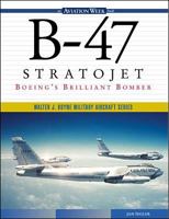 B-47 Stratojet: Boeing's Brilliant Bomber 0071355677 Book Cover