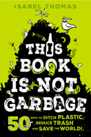 This Book is Not Rubbish 0593308689 Book Cover
