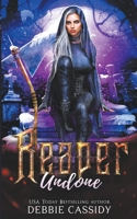 Reaper Undone B0B45JJWT1 Book Cover