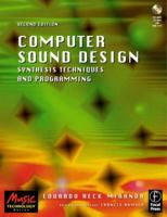 Computer Sound Design: Synthesis Techniques and Programming (Music Technology) 0240516931 Book Cover