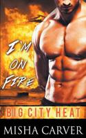 I'm on Fire 1386817899 Book Cover