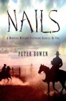 Nails (Gabriel Du Pre Mystery) 0312312075 Book Cover