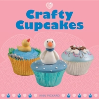 Crafty Cupcakes 1861088531 Book Cover