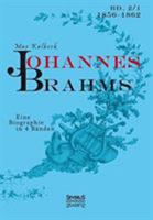 Johannes Brahms. Eine Biographie in vier Bänden. Band 1 (German Edition) 3863476093 Book Cover