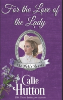 For the Love of the Lady 1727340868 Book Cover