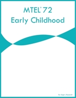 MTEL 72 Early Childhood B0CPWZXX1Q Book Cover