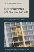 Peak Performance for Deans and Chairs: Reframing Higher Education's Middle 160709536X Book Cover