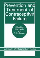 Prevention and Treatment of Contraceptive Failure 0306424770 Book Cover