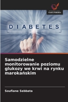 Samodzielne monitorowanie poziomu glukozy we krwi na rynku marokanskim (Polish Edition) 6208526531 Book Cover