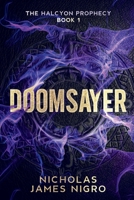 Doomsayer (The Halcyon Prophecy) B0FPGL1K6L Book Cover