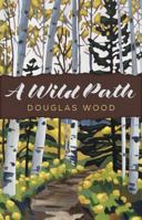 A Wild Path 151790594X Book Cover