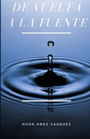 De Vuelta a la Fuente B083XTG9M5 Book Cover