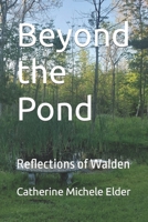 Beyond the Pond: Reflections of Walden B0C6PD3422 Book Cover