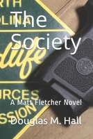 The Society: A Matt Fletcher Novel B08GVJTWL2 Book Cover