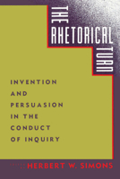 The Rhetorical Turn: Invention and Persuasion in the Conduct of Inquiry 0226759024 Book Cover