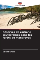 Réserves de carbone souterraines dans les forêts de mangroves (French Edition) 6207948149 Book Cover