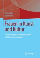 Frauen in Kunst Und Kultur: Zwischen Neuem Selbstbewusstsein Und Quotenforderungen 3658072636 Book Cover