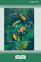A Chronicle of Grief: Finding Life After Traumatic Loss [Standard Large Print 16 Pt Edition] 1038758378 Book Cover