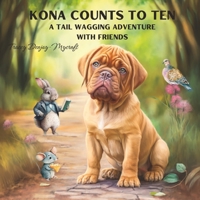 Kona Counts to Ten: A Tail Wagging Adventure with Friends B0C642FTXV Book Cover