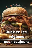 Oublier les régimes pour toujours 9983949598 Book Cover