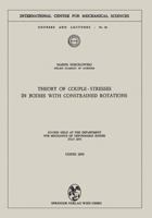 Theory of Couple-Stresses in Bodies with Constrained Rotations: Course held at the Department for Mechanics of Deformable Bodies July 1970 3211811435 Book Cover