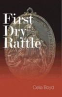 First Dry Rattle (Reason from the Stars) 0955483409 Book Cover