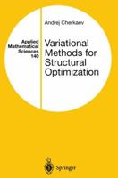 Variational Methods for Structural Optimization (Applied Mathematical Sciences Vol. 140) 0387984623 Book Cover