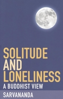 Solitude and Loneliness 1907314075 Book Cover